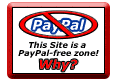 This site is a PayPal-free zone!